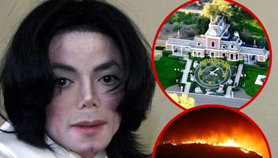 Michael Jackson's Neverland Ranch Imperiled by SoCal Wild Fire