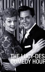 The Lucy-Desi Comedy Hour