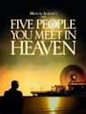 The Five People You Meet in Heaven