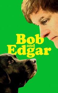 Bob and Edgar