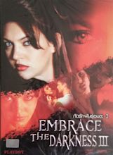 Embrace the Darkness 3 (2002)