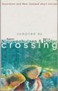 Crossing: Australian and New Zealand Short Stories