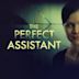 The Perfect Assistant