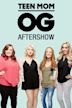 Teen Mom OG Aftershow