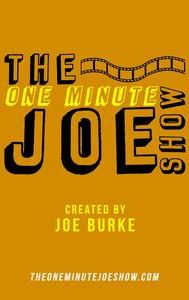 The One Minute Joe Show