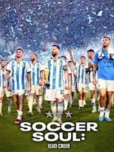 Soccer Soul: Elijo Creer