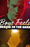 Boys Feels: Desire in the Dark