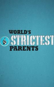 World's Strictest Parents