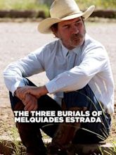 The Three Burials of Melquiades Estrada