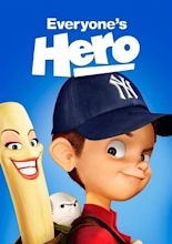 Everyone's Hero (2006) - Posters — The Movie Database (TMDB)