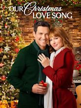 Our Christmas Love Song (TV Movie 2019) - IMDb