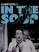 In the Soup (1992) - Rotten Tomatoes