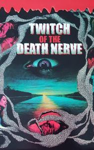 Twitch of the Death Nerve