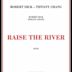 Raise the River