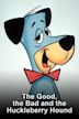 The Good, the Bad and the Huckleberry Hound