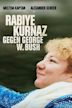 Rabiye Kurnaz gegen George W. Bush