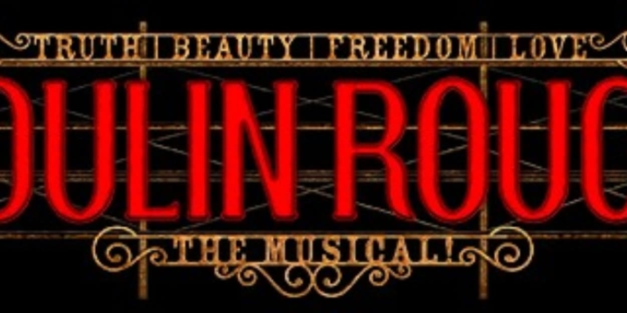 MOULIN ROUGE! The Musical Announced At The Orpheum, Tickets On Sale Friday