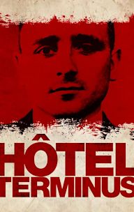 Hotel Terminus: The Life and Times of Klaus Barbie