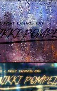 The Last Days of Nikki Pompeii | Sci-Fi, Thriller