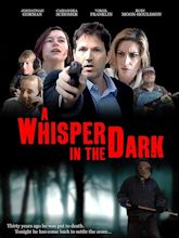 A Whisper in the Dark (Film, 2015) - MovieMeter.nl