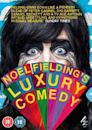 Noel Fielding's Luxury Comedy