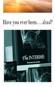 The Interims: When Between Time & Place | Drama