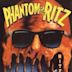 Phantom of the Ritz