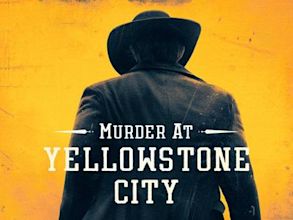 Murder at Yellowstone City