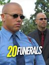 20 Funerals