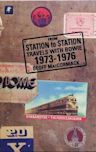 From Station To Station, Travels With Bowie 1973-1976