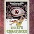 The Eye Creatures