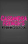 Cassandra French's Finishing School