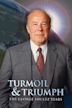 Turmoil & Triumph: The George Shultz Years