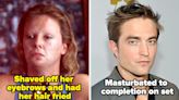 Robert Pattinson Masturbated To Completion On Set, And 16 More Wild Things Celebrities Did For Their Movie Roles