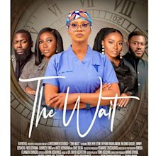 Watch the Trailer for "The Wait" starring Nse Ikpe-Etim, Deyemi ...