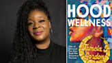 Reimagine self-care with Tamela J. Gordon’s book ‘Hood Wellness’