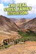 The Real Swiss Family Robinson