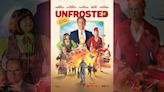 Cook review: Older viewers will savor ‘Unfrosted’