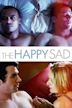 The Happy Sad