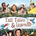 Tall Tales and Legends