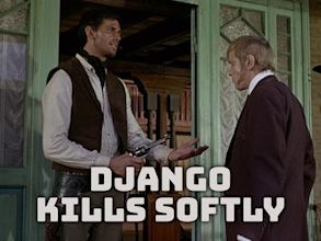 Django Kills Softly