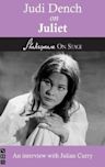 Judi Dench on Juliet (Shakespeare on Stage)