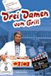 Drei Damen vom Grill