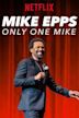 Mike Epps: Only One Mike