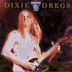 King Biscuit Presents Dixie Dregs