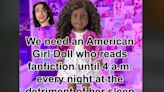 ’We need an American Girl Doll who…’: Social media’s new favorite meme is all about inventing elaborate backstories for dolls