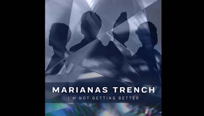 Hear Marianas Trench's 'I'm Not Getting Better'