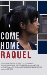 Come Home Raquel