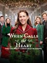 When Calls the Heart: The Greatest Christmas Blessing