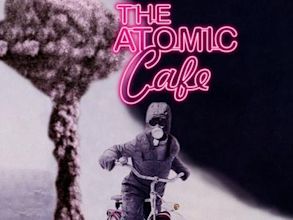 The Atomic Café
